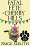 [Cozy Cat Caper Mystery 18] • Fatal Fête in Cherry Hills